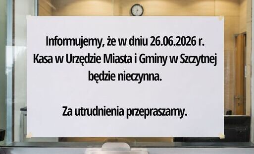Kasa nieczynna w dniu 26.06.2026 r.