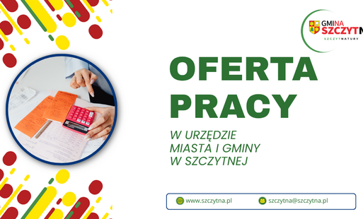 Zdjęcie do Nab&oacute;r na wolne stanowisko urzędnicze ds. księgowości podatkowej w Urzędzie Miasta i Gminy w Szczytnej