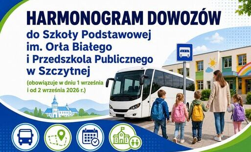 Rozkład jazdy do Szkoły Podstawowej im. Orła Białego i Przedszkola Publicznego w Szczytnej (obowiązuje w dniu 1 września i od 2 września 2026 r.)