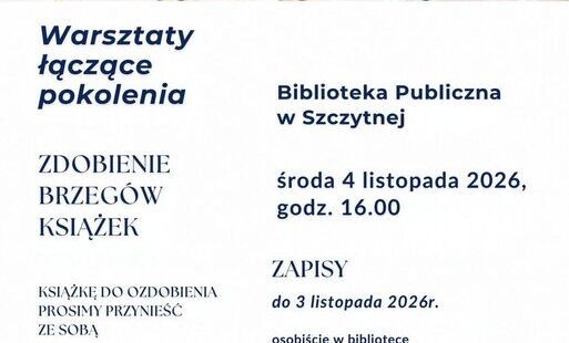 Zdjęcie do  Zapraszamy na warsztaty łączące pokolenia w Bibliotece Publicznej w Szczytnej