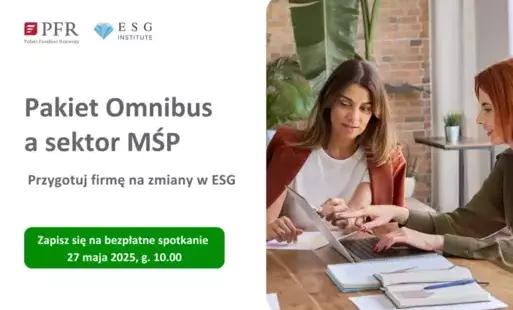 Zdjęcie do Bezpłatne spotkanie warsztatowe | Pakiet Omnibus a sektor MŚP - Przygotuj firmę na zmiany w ESG