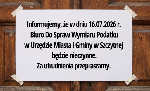 Zdjęcie do W dniu 16.07.2026 Biuro Do Spraw Wymiaru podatku będzie nieczynne